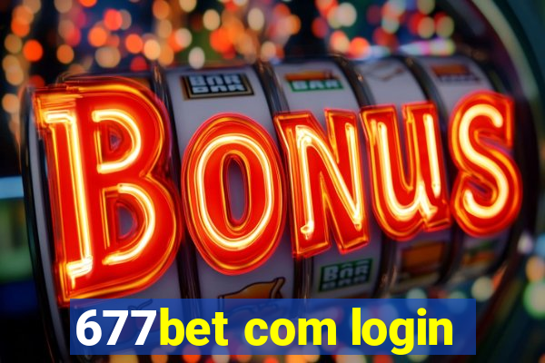 677bet com login